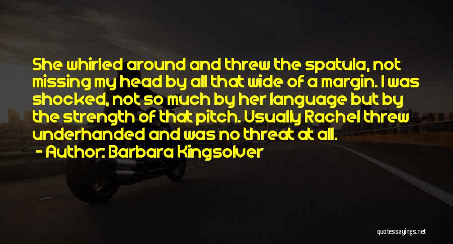 Rachel Price Quotes By Barbara Kingsolver