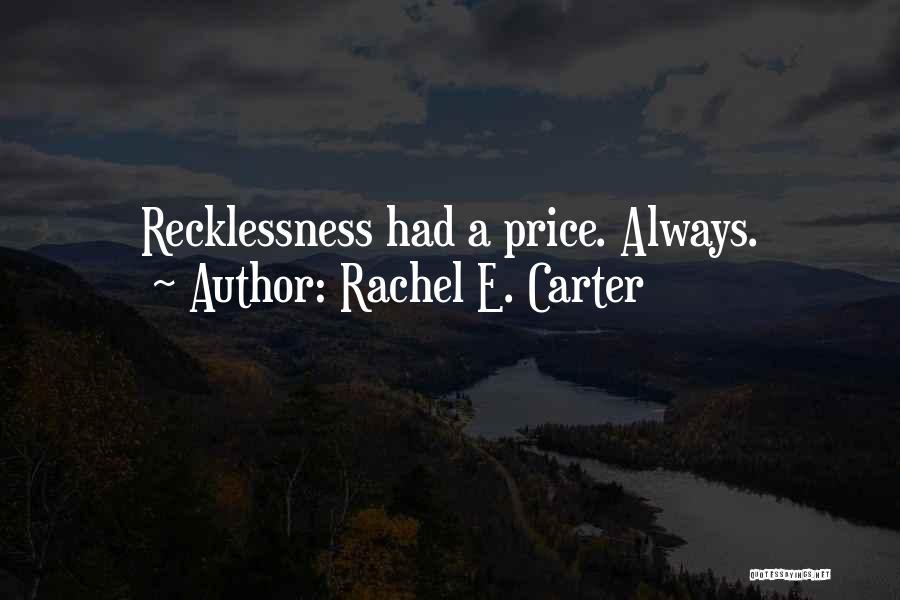 Rachel Price Quotes By Rachel E. Carter
