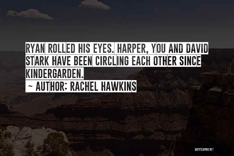 Rachel Price Quotes By Rachel Hawkins