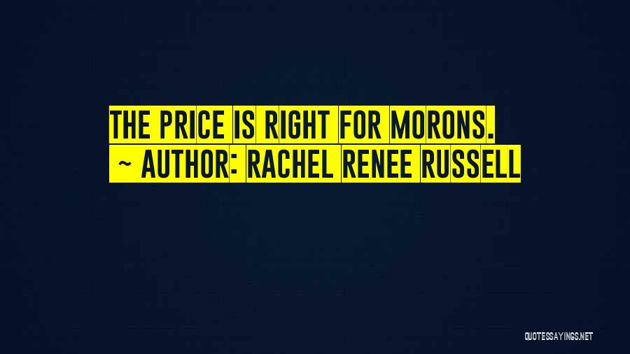 Rachel Price Quotes By Rachel Renee Russell