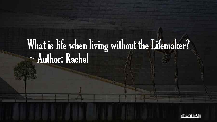 Rachel Quotes 2269391