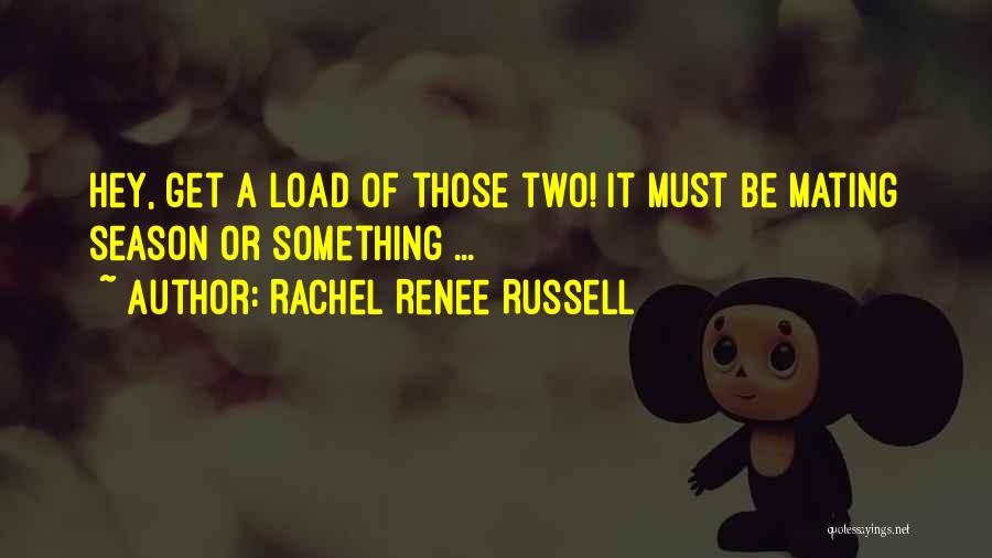 Rachel Renee Russell Quotes 1090463