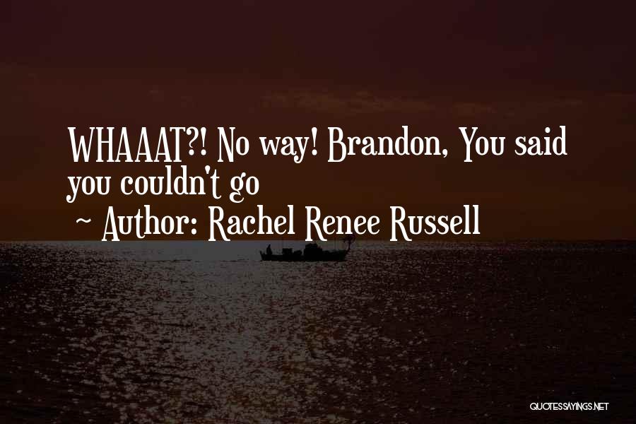 Rachel Renee Russell Quotes 1496134