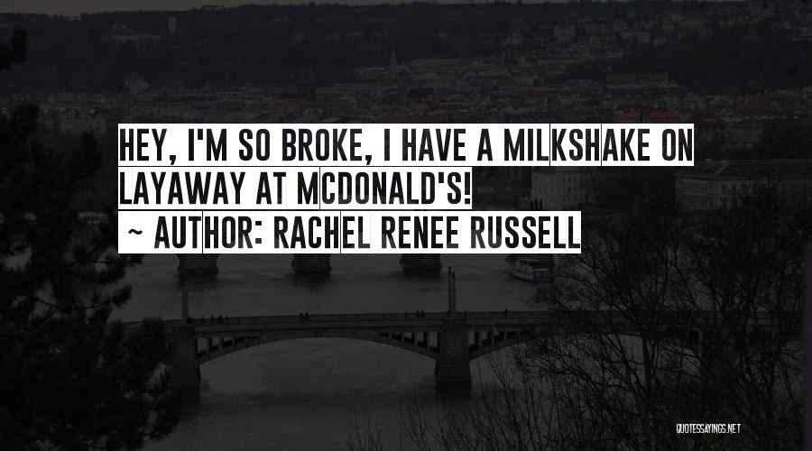 Rachel Renee Russell Quotes 1770754