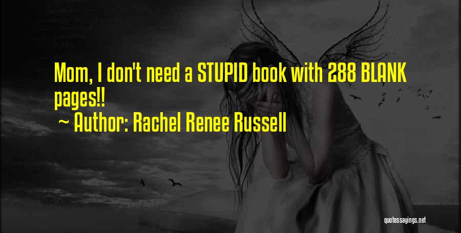 Rachel Renee Russell Quotes 1905635