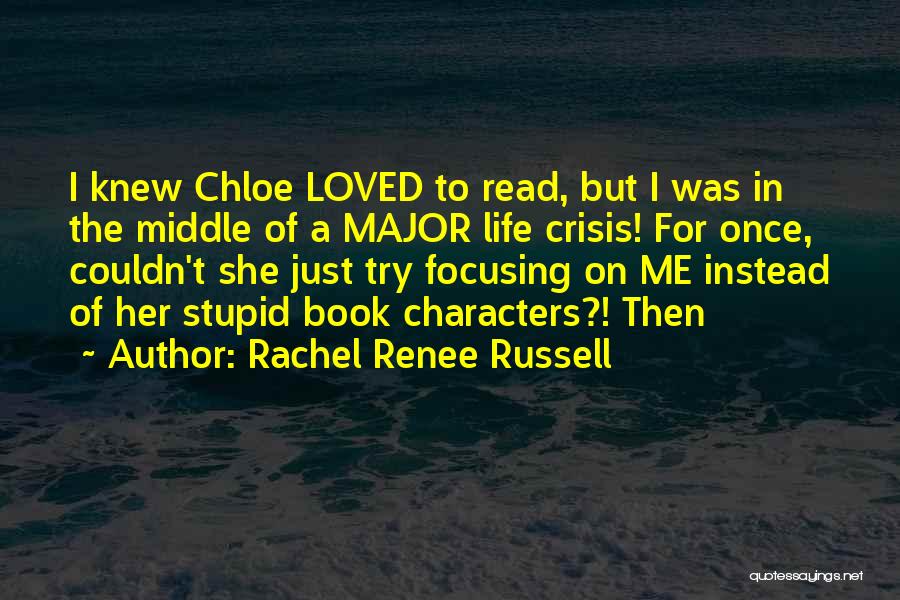 Rachel Renee Russell Quotes 2256273