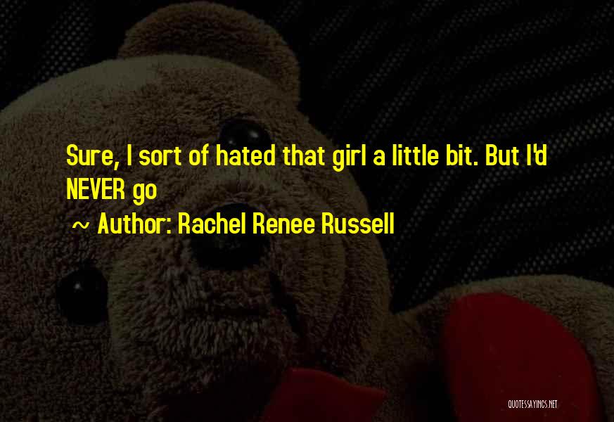 Rachel Renee Russell Quotes 333403