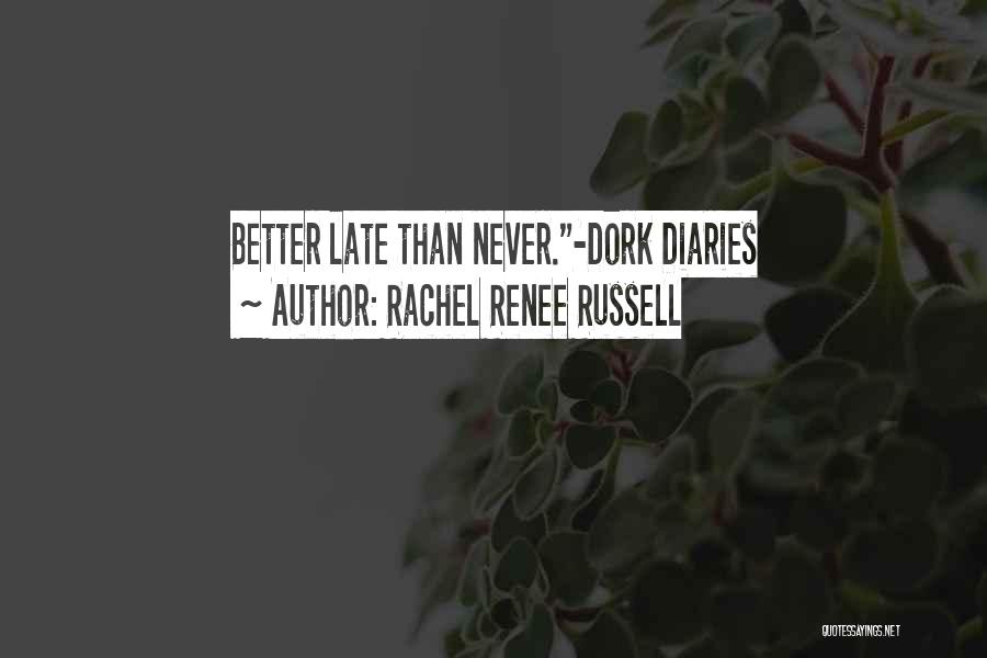 Rachel Renee Russell Quotes 484692