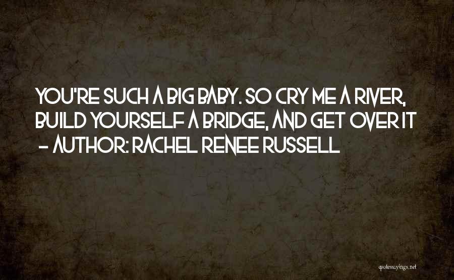 Rachel Renee Russell Quotes 919382