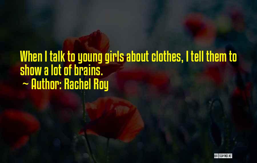 Rachel Roy Quotes 1499679