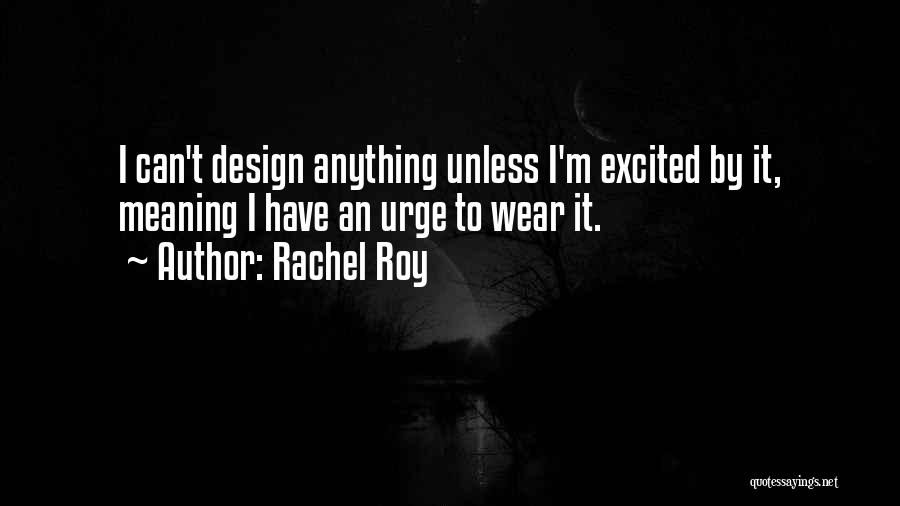 Rachel Roy Quotes 1987434