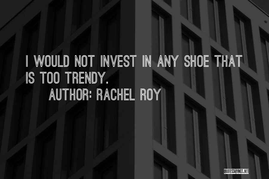 Rachel Roy Quotes 773266