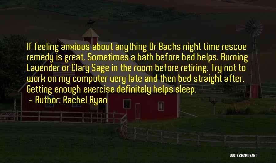 Rachel Ryan Quotes 886607