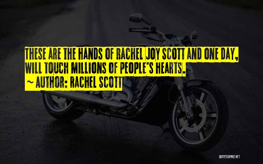 Rachel Scott Quotes 618402
