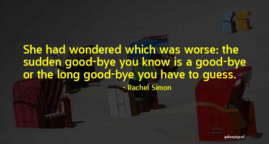 Rachel Simon Quotes 499789