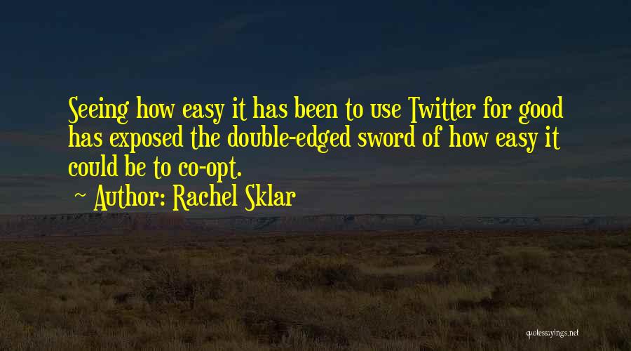 Rachel Sklar Quotes 1773487