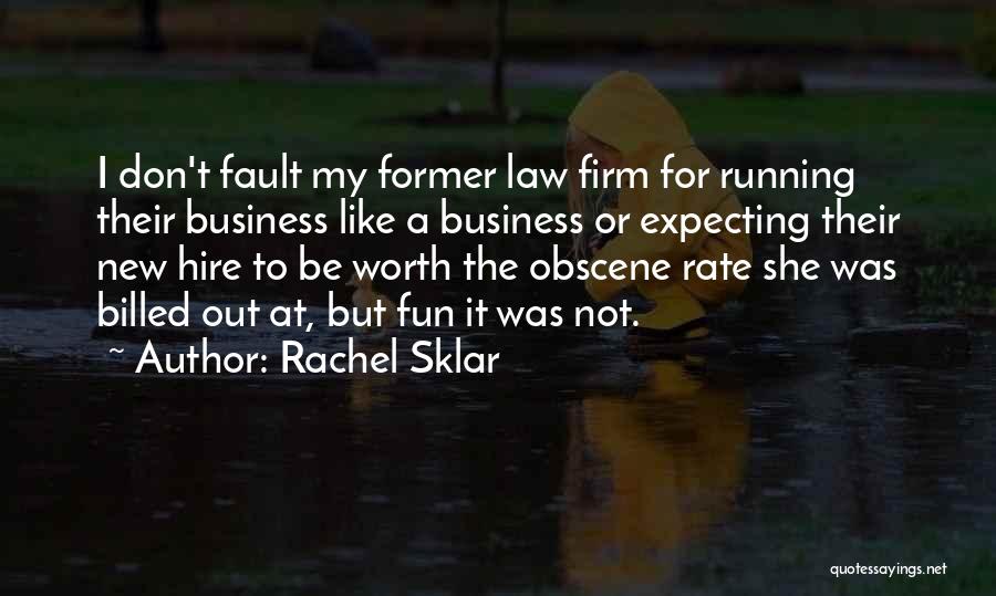 Rachel Sklar Quotes 456968