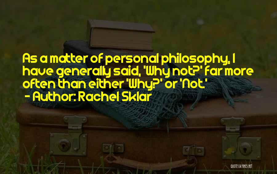 Rachel Sklar Quotes 603283