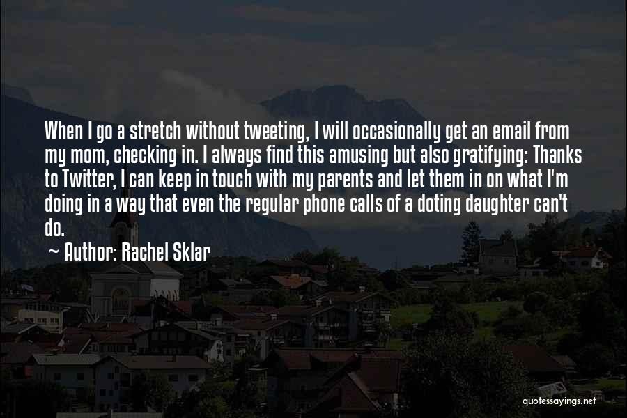 Rachel Sklar Quotes 731566