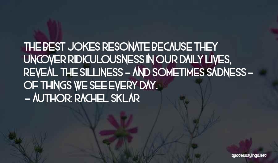 Rachel Sklar Quotes 926658