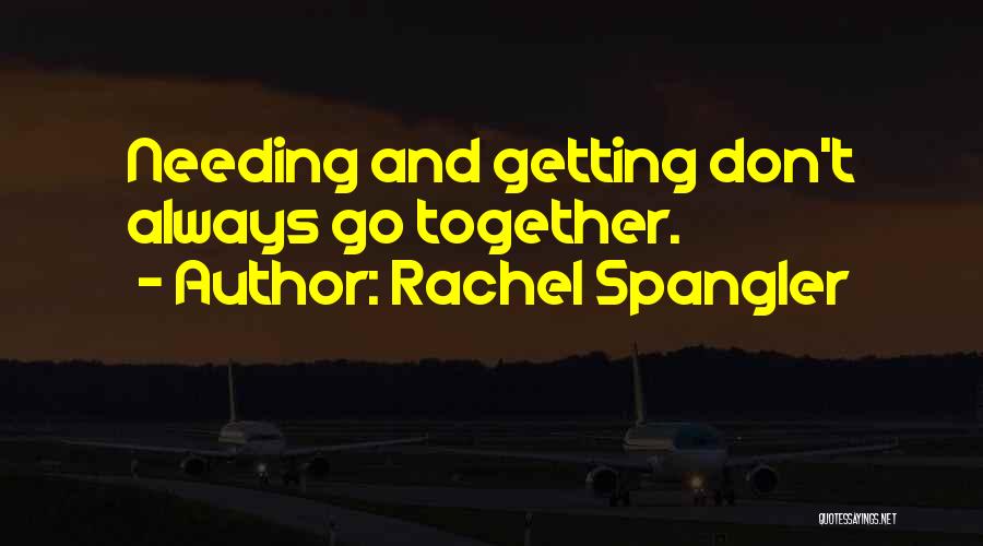 Rachel Spangler Quotes 2034911