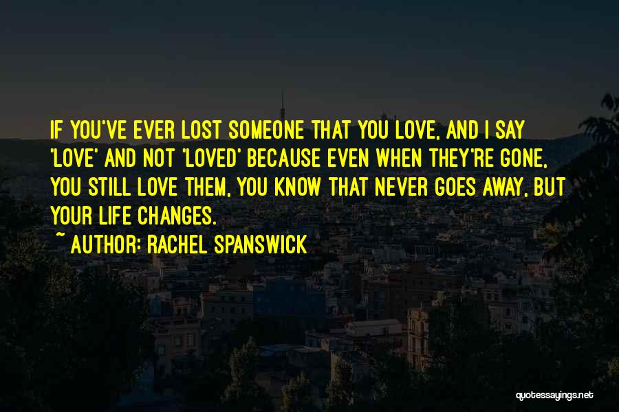 Rachel Spanswick Quotes 1227426