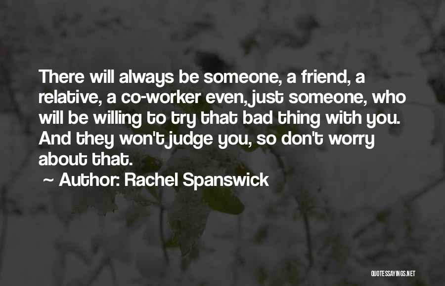 Rachel Spanswick Quotes 1601787