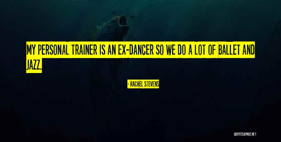 Rachel Stevens Quotes 271376 Rachel Stevens Quotes 271376