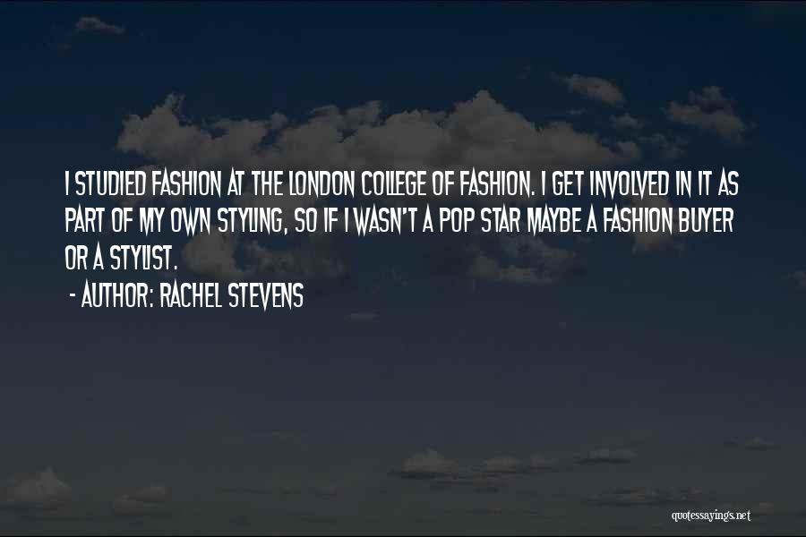 Rachel Stevens Quotes 664015