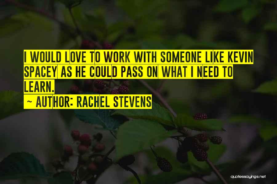 Rachel Stevens Quotes 79810