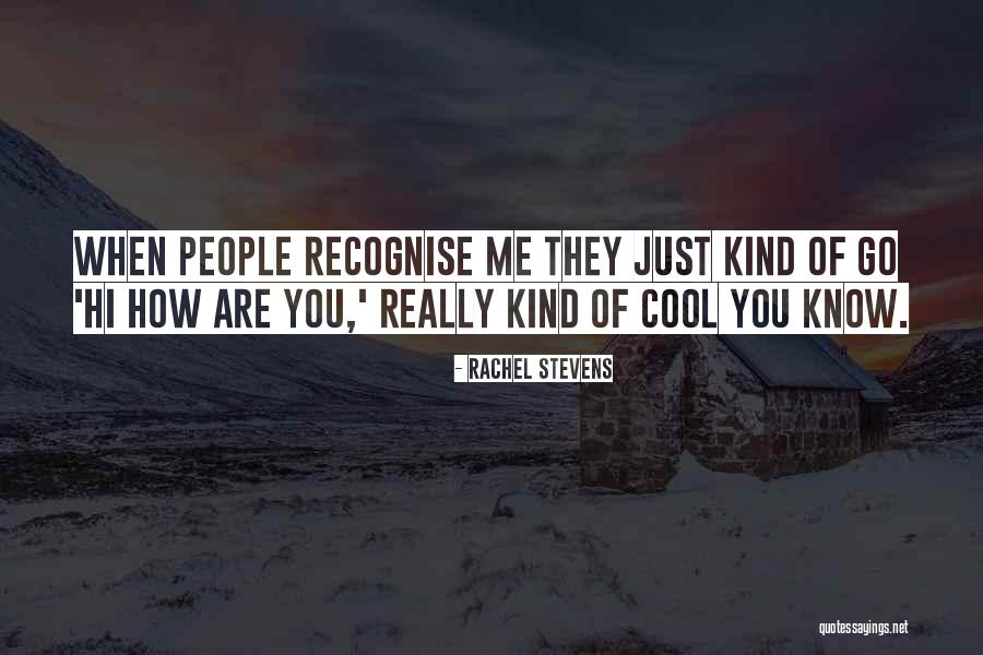 Rachel Stevens Quotes 971709 Rachel Stevens Quotes 971709