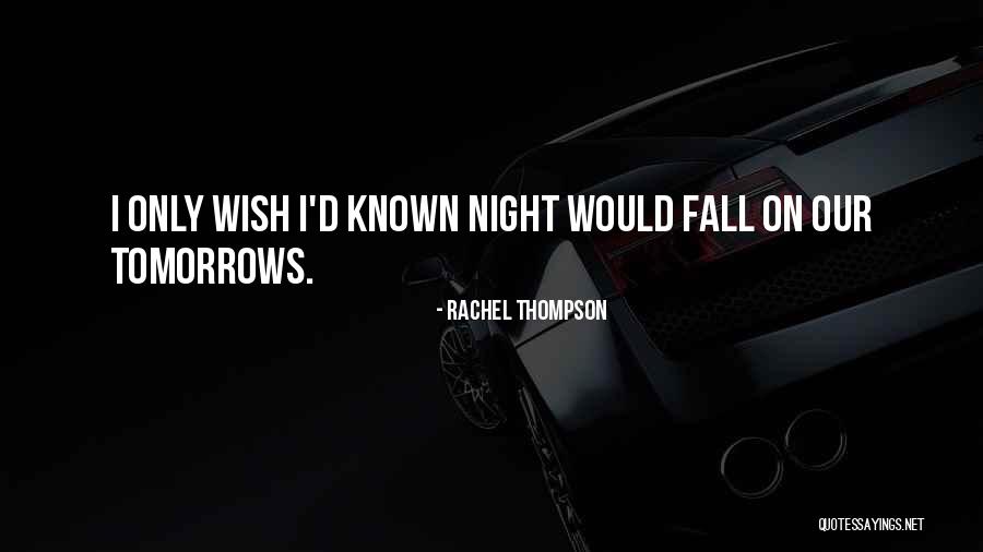 Rachel Thompson Quotes 1849197