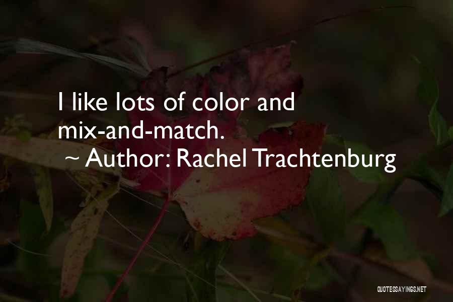 Rachel Trachtenburg Quotes 1251827