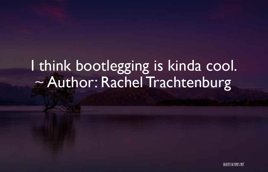 Rachel Trachtenburg Quotes 686297