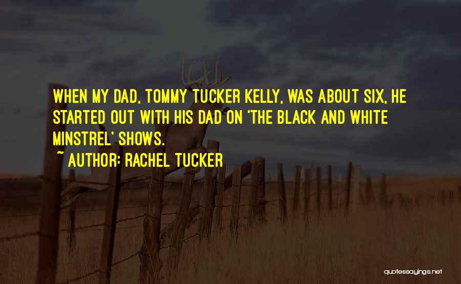 Rachel Tucker Quotes 1004926