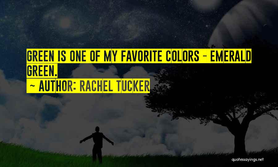 Rachel Tucker Quotes 428080