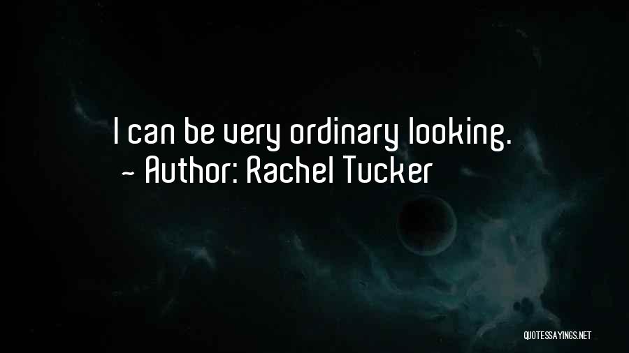 Rachel Tucker Quotes 709857