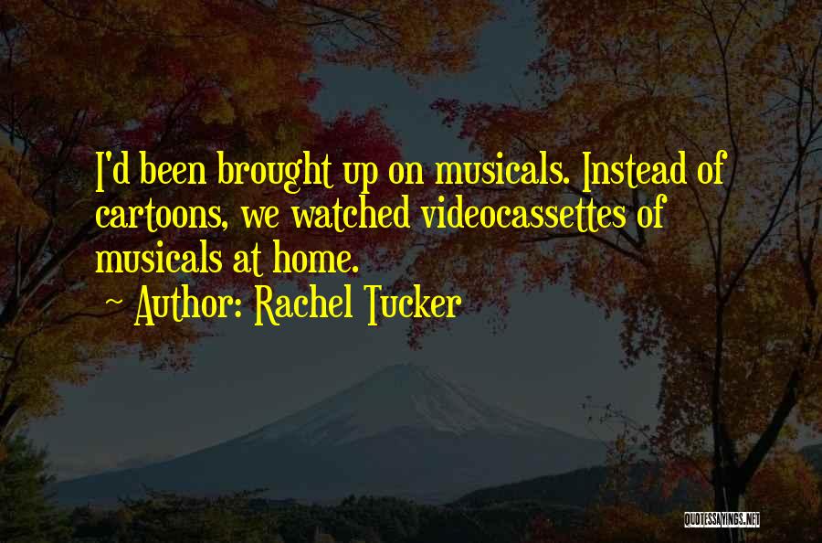 Rachel Tucker Quotes 720808