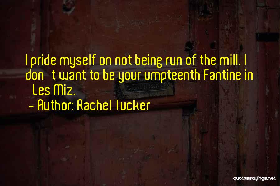 Rachel Tucker Quotes 779496