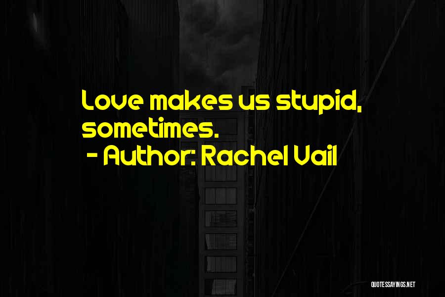 Rachel Vail Quotes 481923