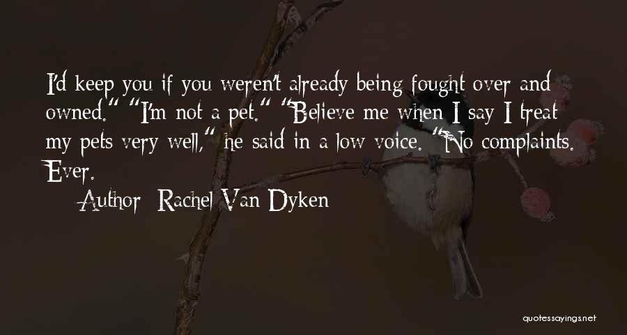 Rachel Van Dyken Quotes 1181115