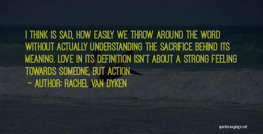 Rachel Van Dyken Quotes 1782328