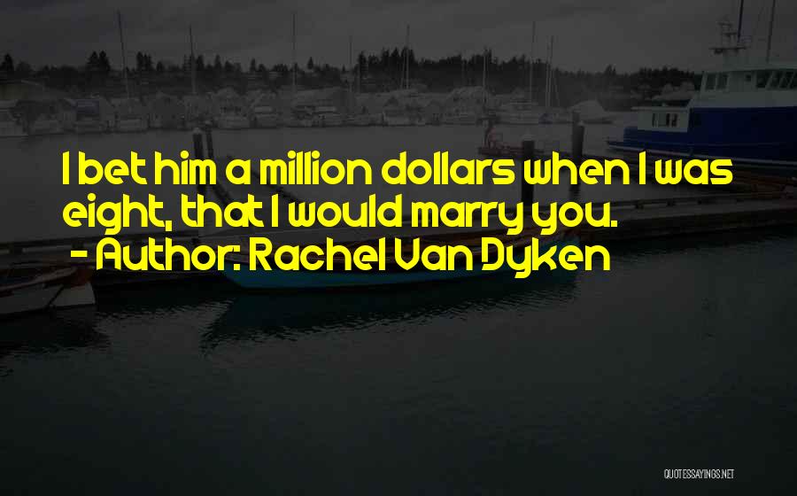 Rachel Van Dyken Quotes 1972588