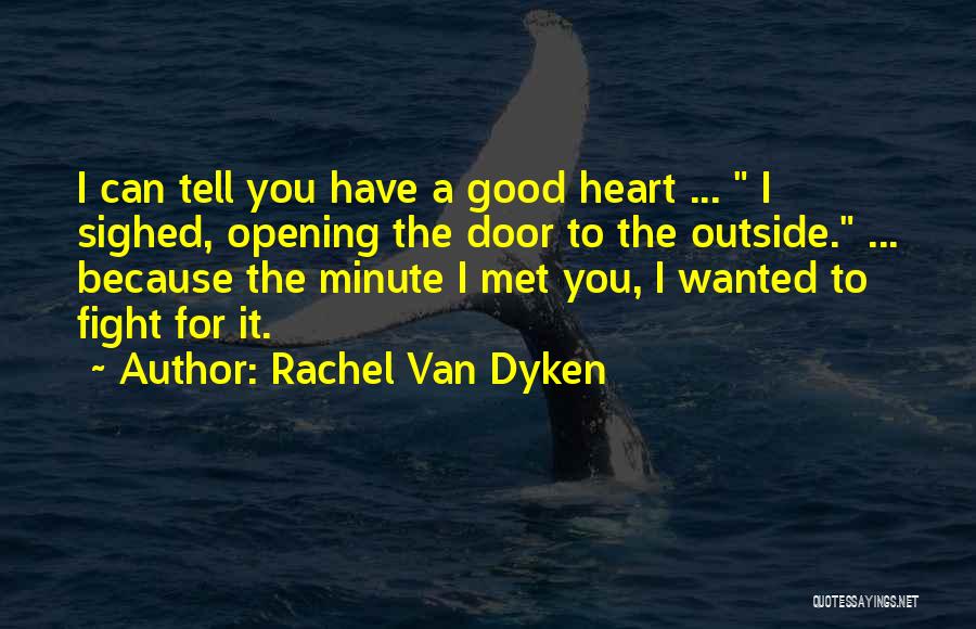 Rachel Van Dyken Quotes 2020344
