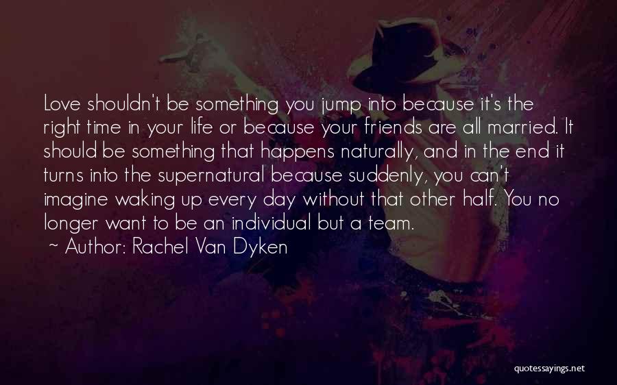 Rachel Van Dyken Quotes 2093141