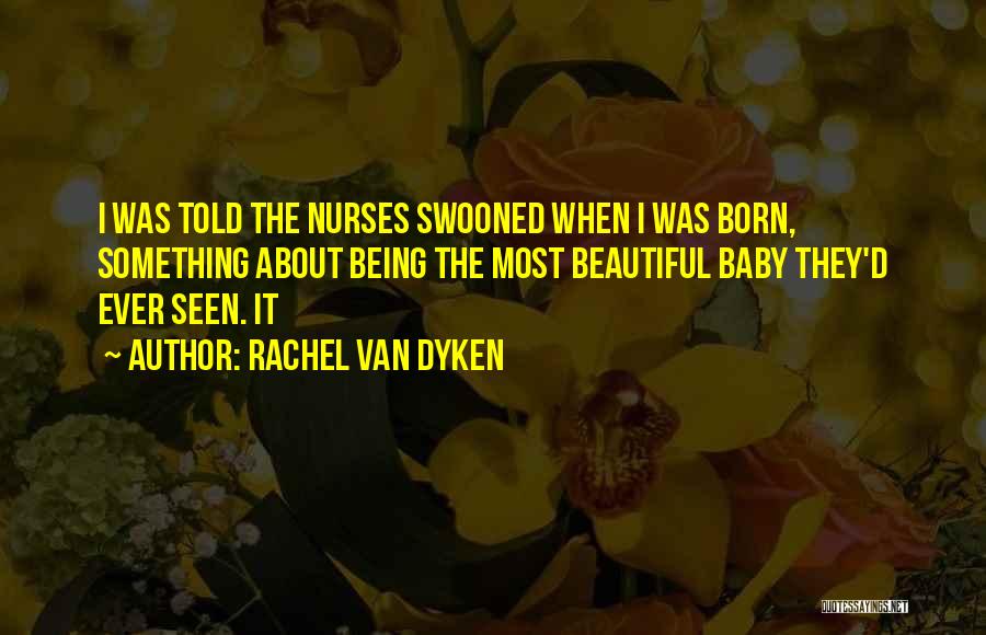 Rachel Van Dyken Quotes 2130756