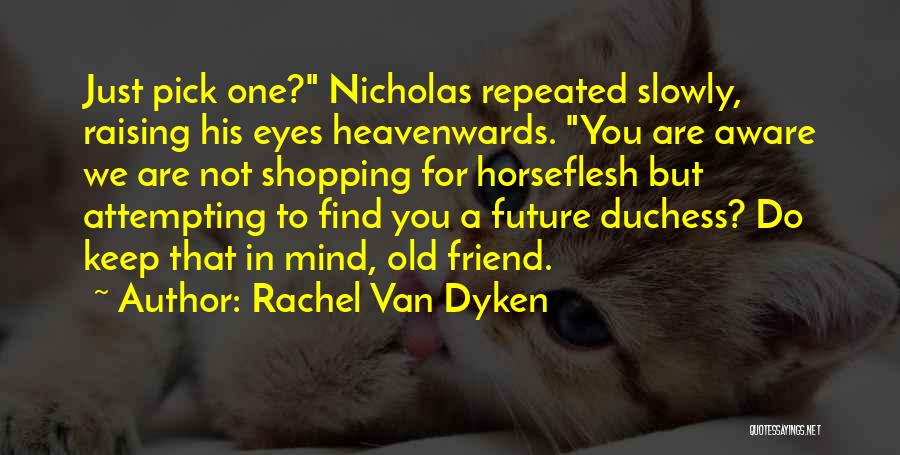 Rachel Van Dyken Quotes 2137048