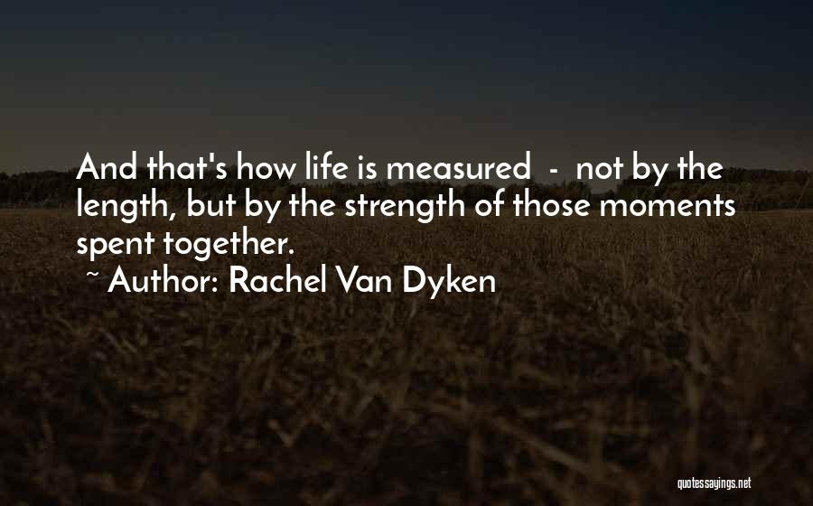 Rachel Van Dyken Quotes 2239499