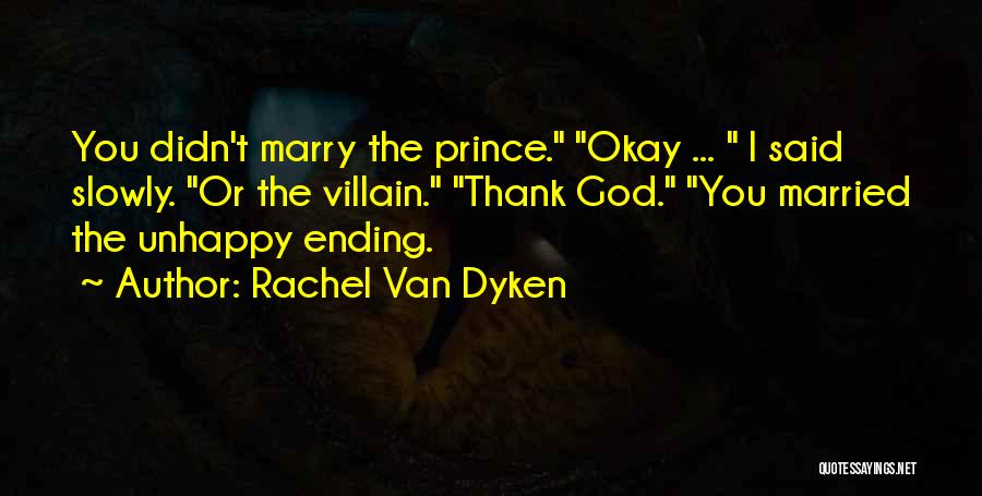 Rachel Van Dyken Quotes 369770