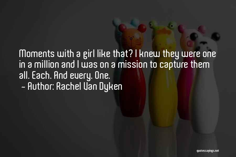 Rachel Van Dyken Quotes 922685